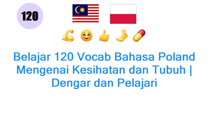 Belajar 120 Vocab Bahasa Poland Mengenai Kesihatan dan Tubuh | Dengar dan Pelajari